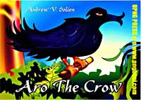 Book Cover for ARO THE CROW - Childrens Storey - CLICK FOR ENLARGMENT OF COVER